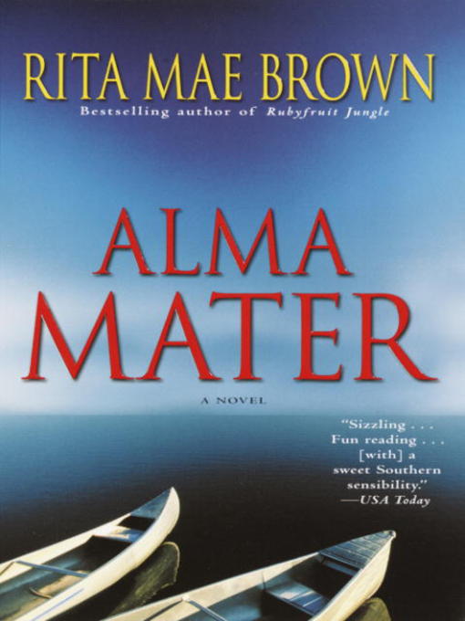 Title details for Alma Mater by Rita Mae Brown - Available